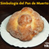 Pan de Muerto
